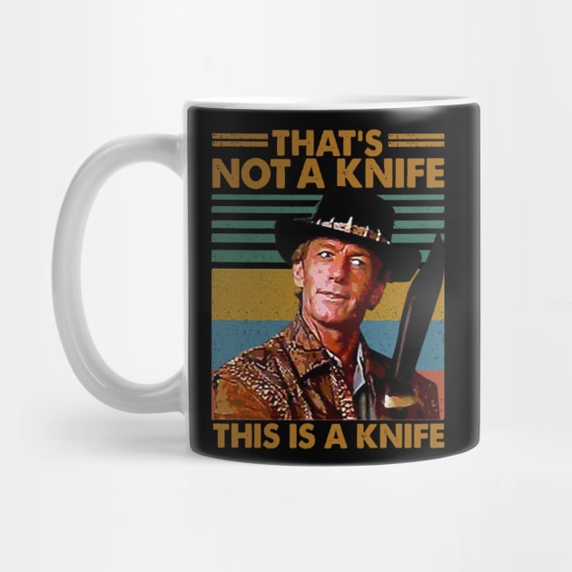 Crocodile Dundee That's Not A Knife by danterjad